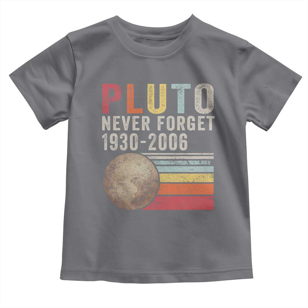 Never Forget Pluto Toddler T Shirt Retro Style Funny Space Science