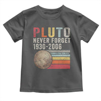 Never Forget Pluto Toddler T Shirt Retro Style Funny Space Science