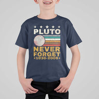 Never Forget Pluto T Shirt For Kid Retro Style Funny Space Science 1930-2006 - Wonder Print Shop
