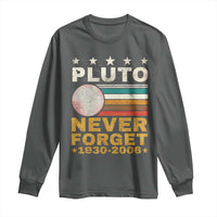 Never Forget Pluto Long Sleeve Shirt Retro Style Funny Space Science 1930-2006