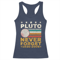 Never Forget Pluto Racerback Tank Top Retro Style Funny Space Science 1930-2006