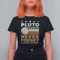 Never Forget Pluto T Shirt For Women Retro Style Funny Space Science 1930-2006 - Wonder Print Shop