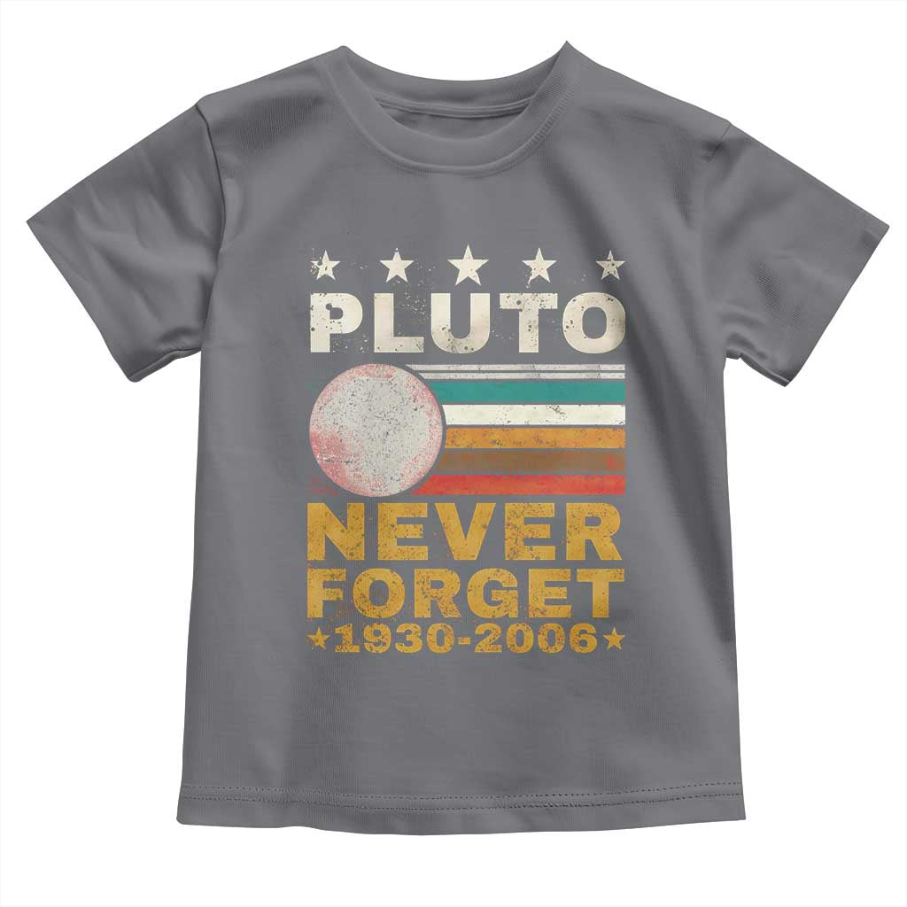 Never Forget Pluto Toddler T Shirt Retro Style Funny Space Science 1930-2006