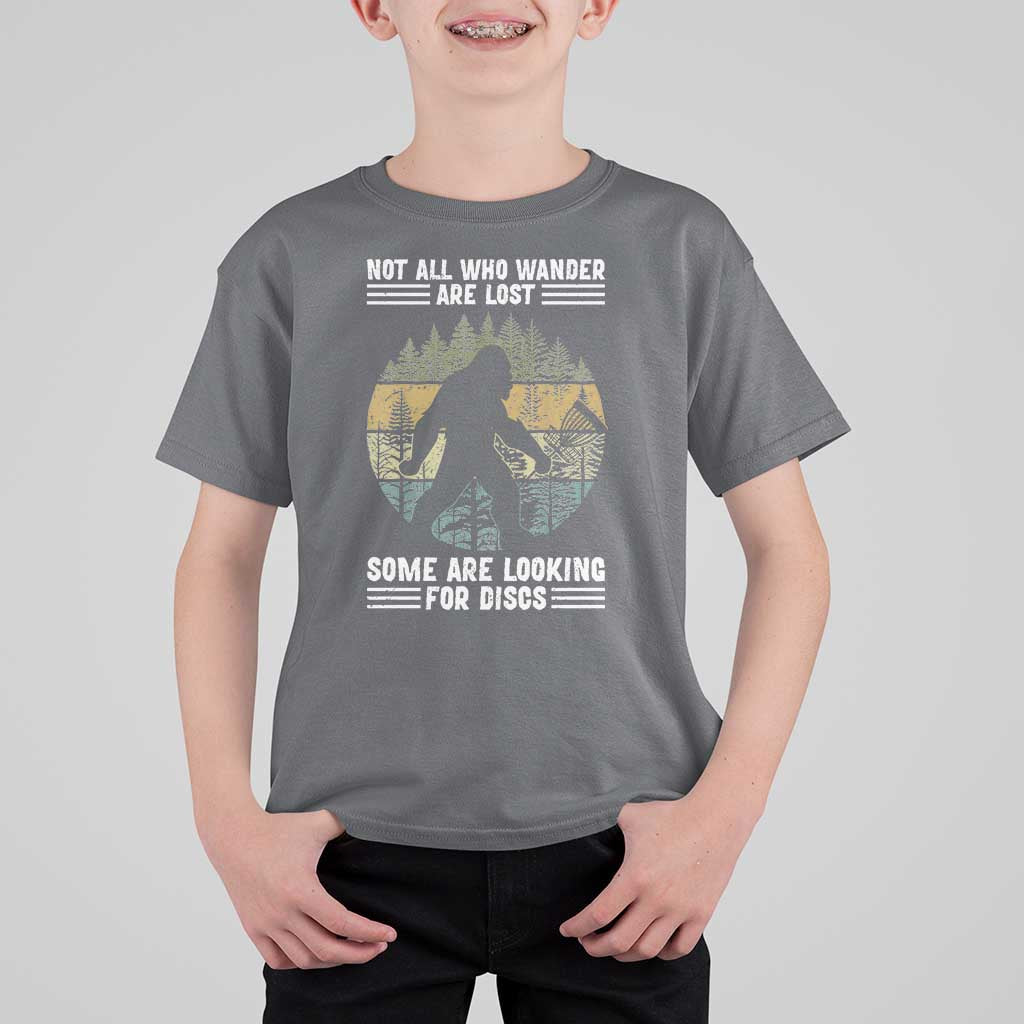 Funny Bigfoot Disc Golf T Shirt For Kid Not All Who Wander Are Lost Sasquatch Lovers - Wonder Print Shop