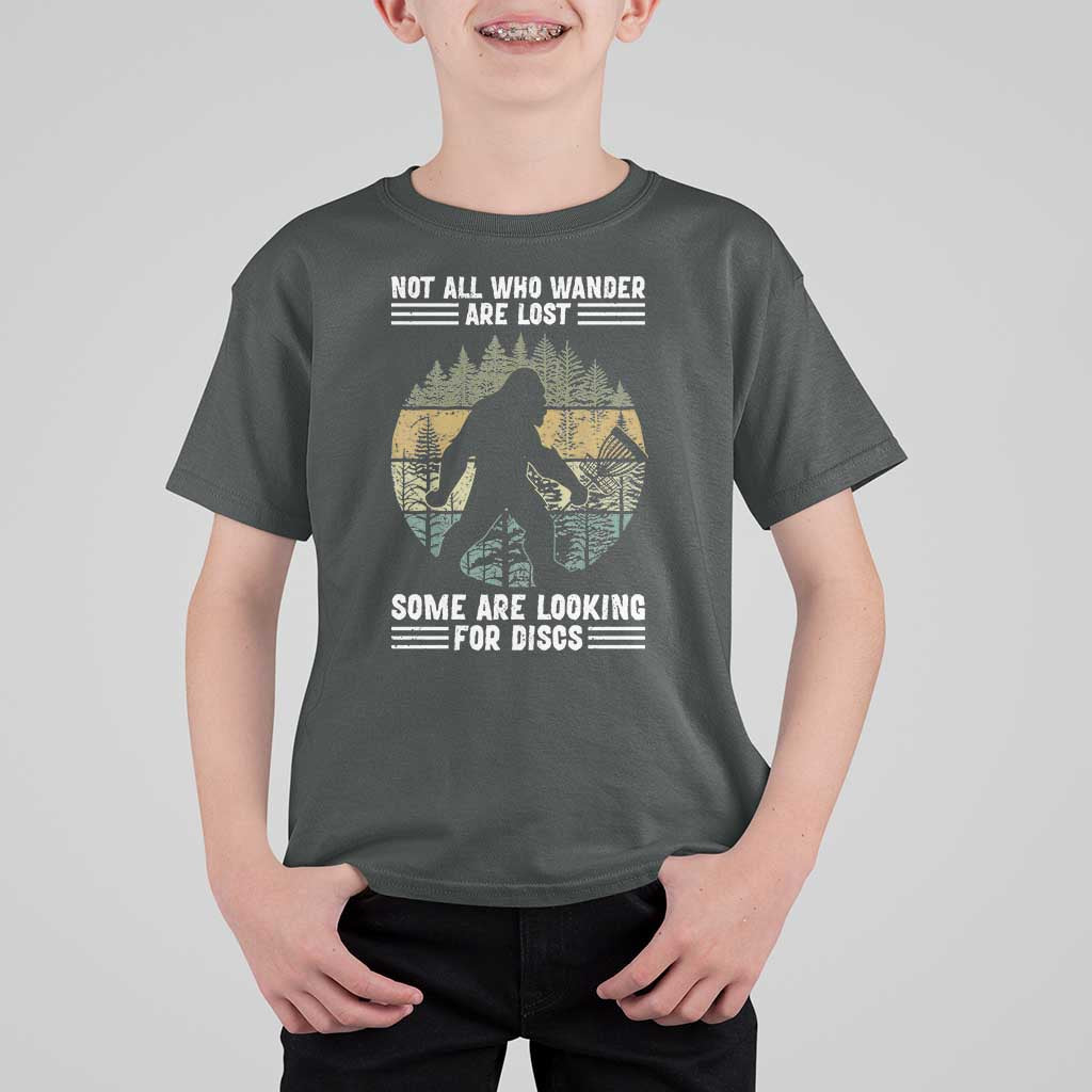 Funny Bigfoot Disc Golf T Shirt For Kid Not All Who Wander Are Lost Sasquatch Lovers - Wonder Print Shop