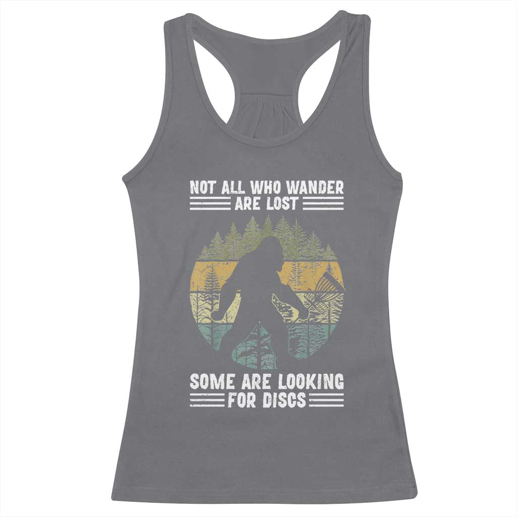 Funny Bigfoot Disc Golf Racerback Tank Top Not All Who Wander Are Lost Sasquatch Lovers