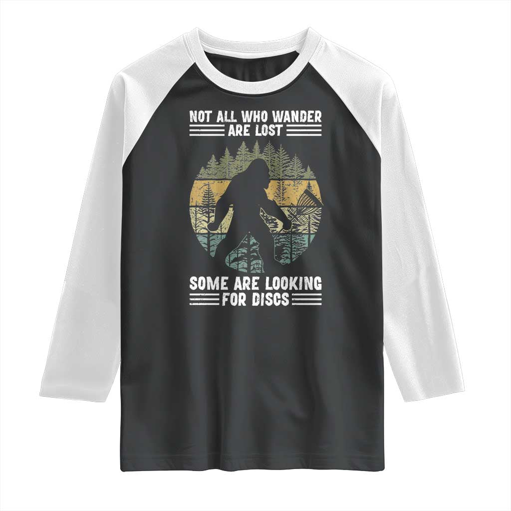 Funny Bigfoot Disc Golf Raglan Shirt Not All Who Wander Are Lost Sasquatch Lovers