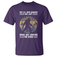 Funny Bigfoot Disc Golf T Shirt Not All Who Wander Are Lost Sasquatch Lovers - Wonder Print Shop