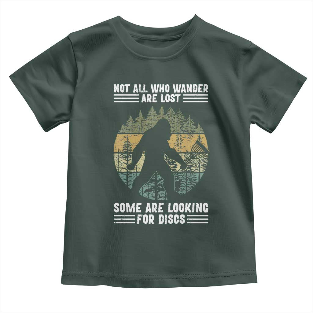 Funny Bigfoot Disc Golf Toddler T Shirt Not All Who Wander Are Lost Sasquatch Lovers