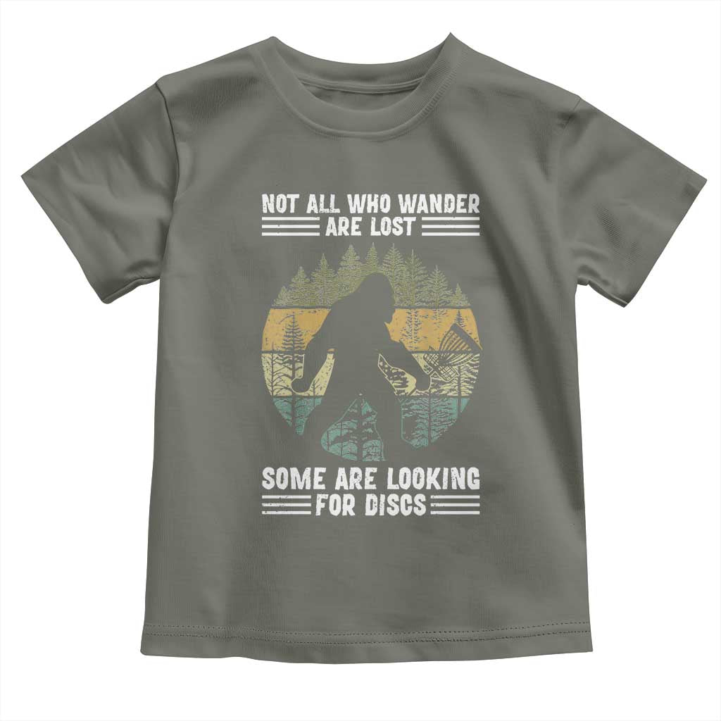 Funny Bigfoot Disc Golf Toddler T Shirt Not All Who Wander Are Lost Sasquatch Lovers