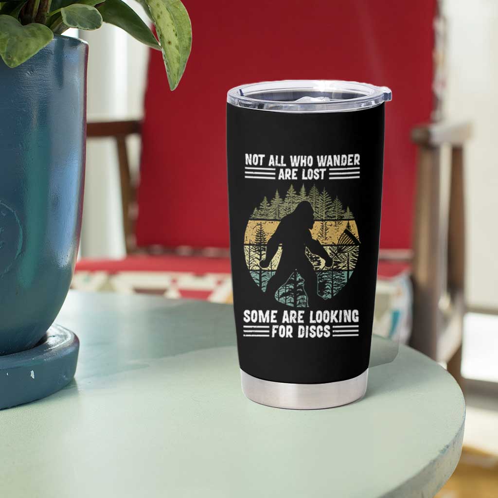 Funny Bigfoot Disc Golf Tumbler Cup Not All Who Wander Are Lost Sasquatch Lovers