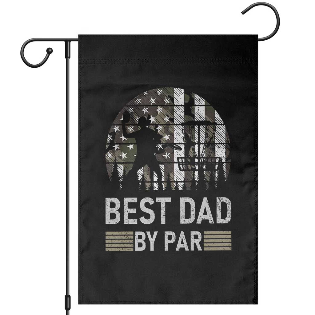 Disc Golf Best Dad By Par Garden Flag Funny Sports Golfer Frisbee Camo American Flag - Wonder Print Shop