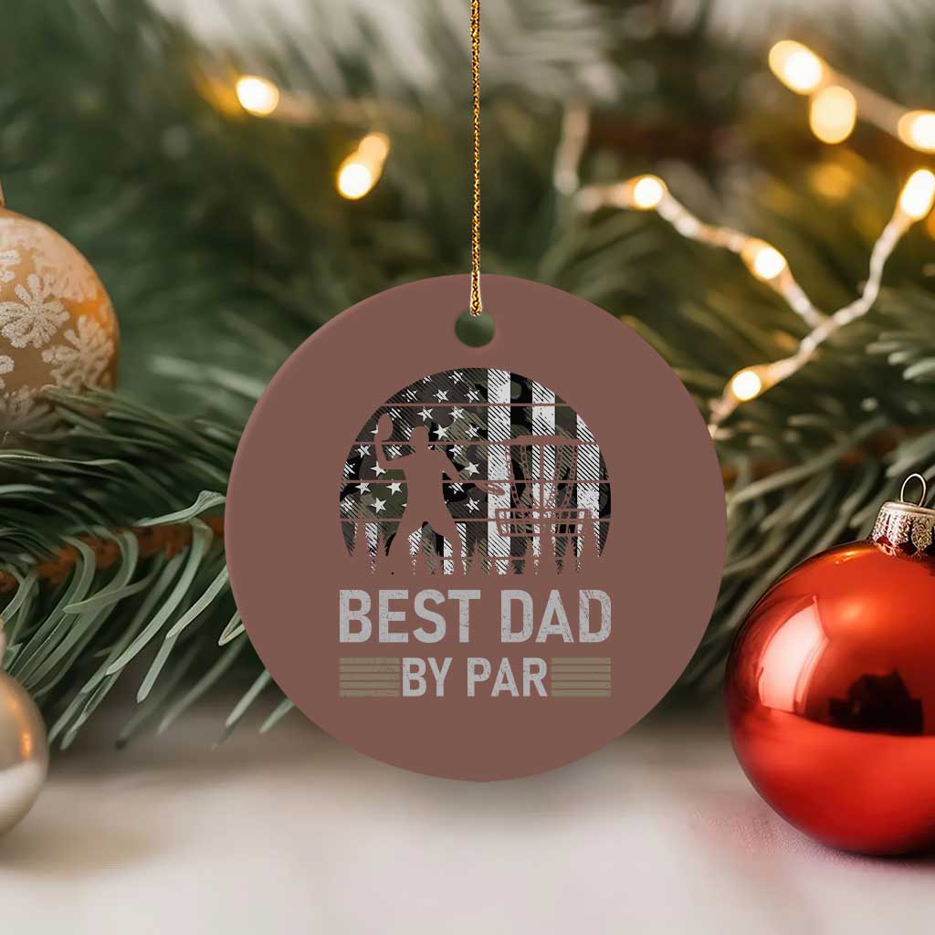 Disc Golf Best Dad By Par Ceramic Ornament Funny Sports Golfer Frisbee Camo American Flag - Wonder Print Shop