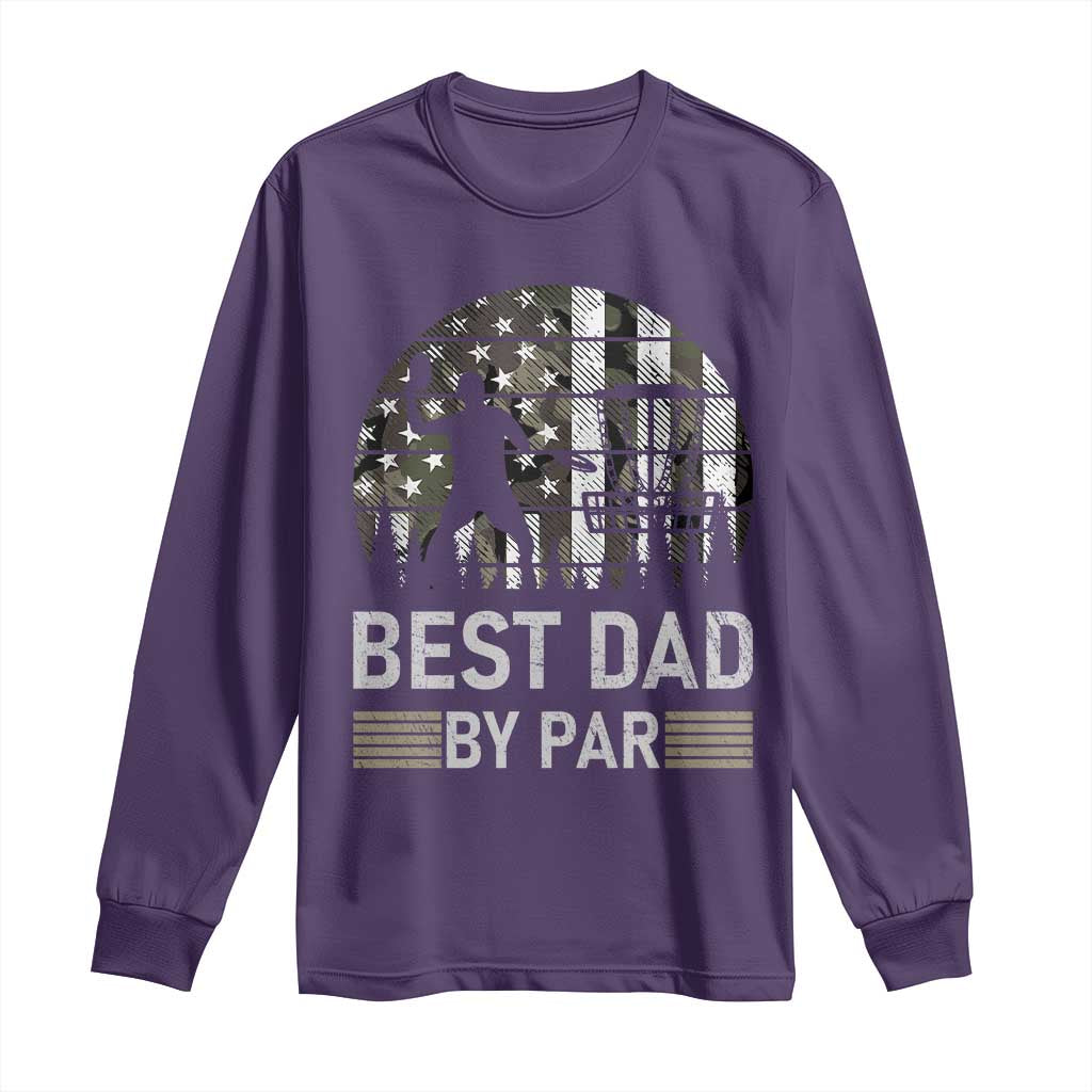 Disc Golf Best Dad By Par Long Sleeve Shirt Funny Sports Golfer Frisbee Camo American Flag - Wonder Print Shop
