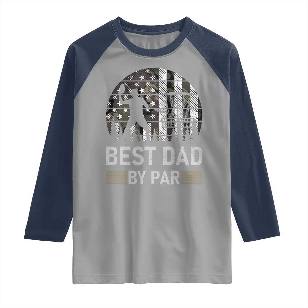Disc Golf Best Dad By Par Raglan Shirt Funny Sports Golfer Frisbee Camo American Flag - Wonder Print Shop