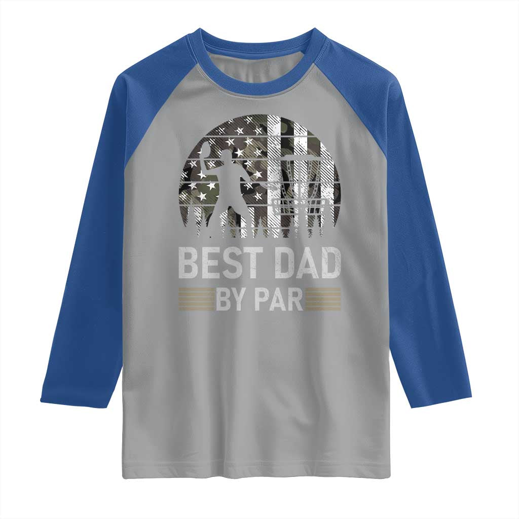 Disc Golf Best Dad By Par Raglan Shirt Funny Sports Golfer Frisbee Camo American Flag - Wonder Print Shop
