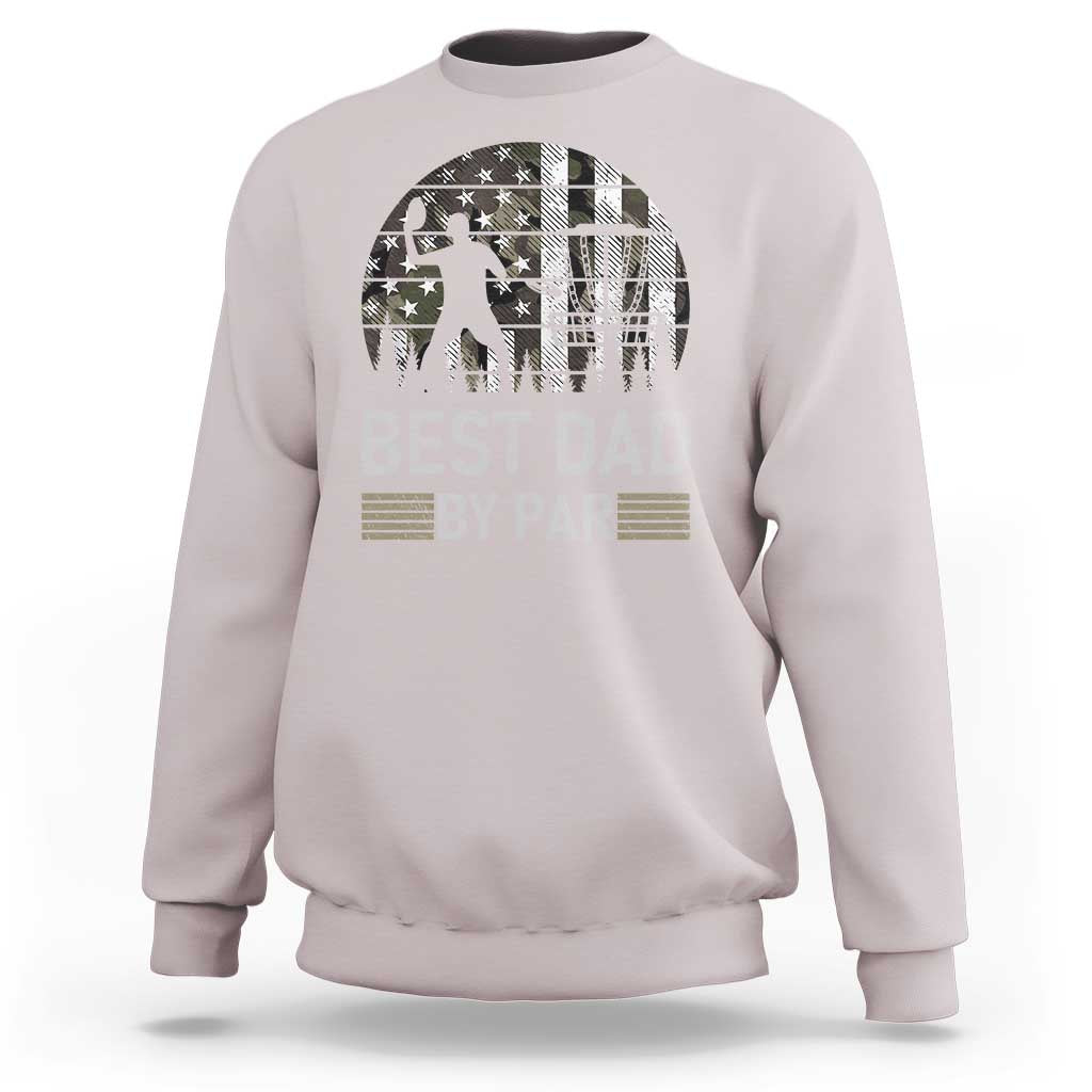 Disc Golf Best Dad By Par Sweatshirt Funny Sports Golfer Frisbee Camo American Flag - Wonder Print Shop