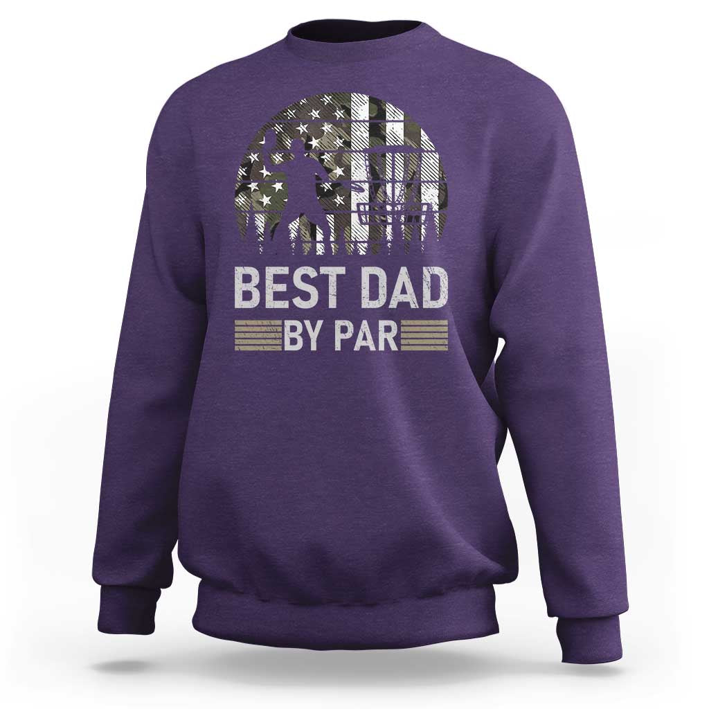 Disc Golf Best Dad By Par Sweatshirt Funny Sports Golfer Frisbee Camo American Flag - Wonder Print Shop