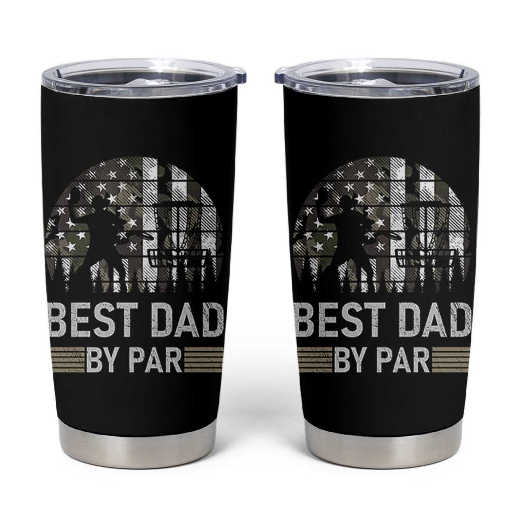 Disc Golf Best Dad By Par Tumbler Cup Funny Sports Golfer Frisbee Camo American Flag - Wonder Print Shop