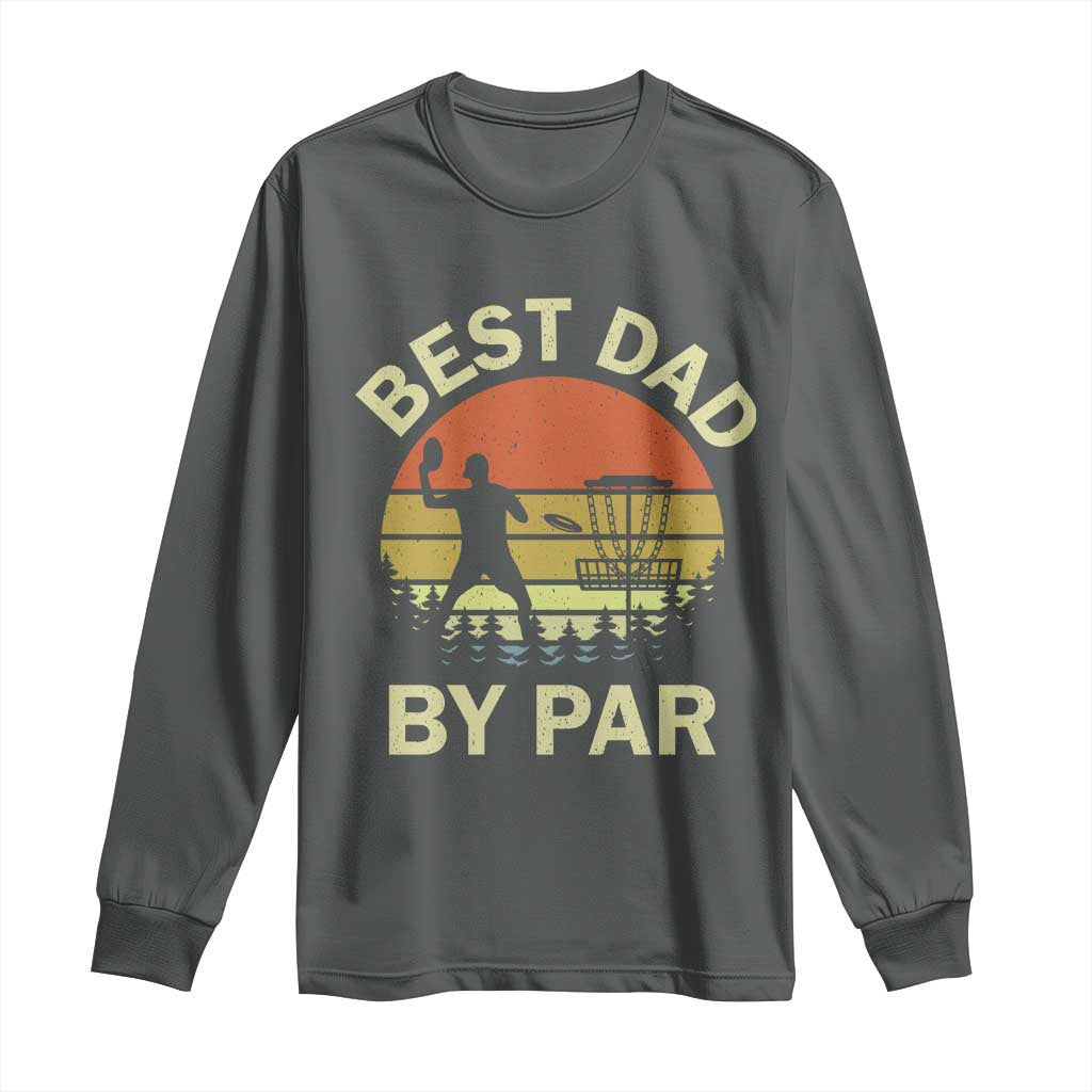 Best Dad By Par Disc Golf Long Sleeve Shirt American Camouflage FlaG
