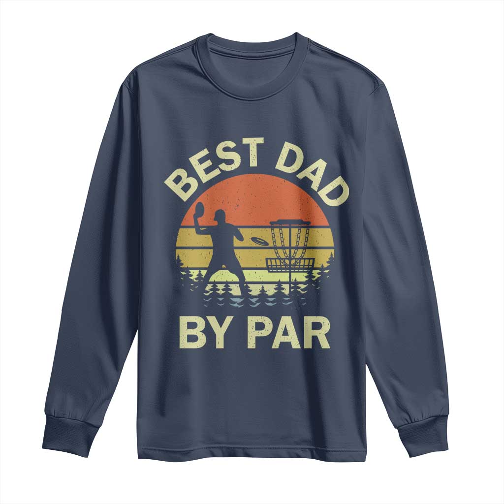 Best Dad By Par Disc Golf Long Sleeve Shirt American Camouflage FlaG