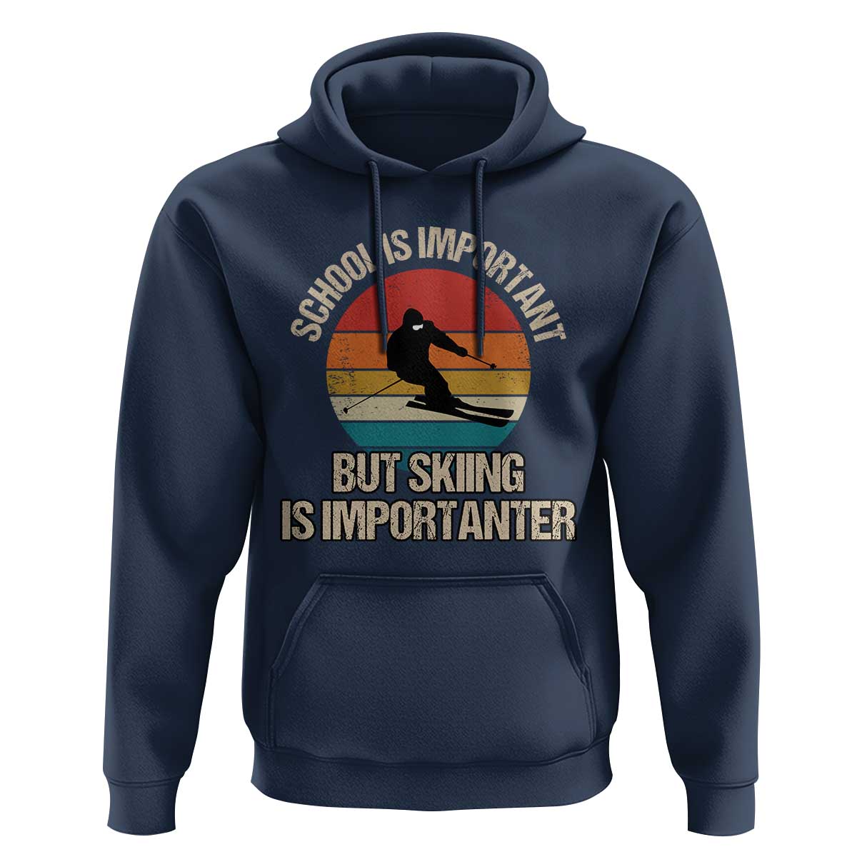 Skiing Hoodie School Is Important But Skiing Is Importanter Ski Funny Gift