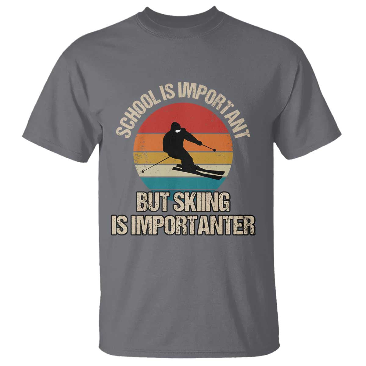 Skiing T Shirt School Is Important But Skiing Is Importanter Ski Funny Gift - Wonder Print Shop