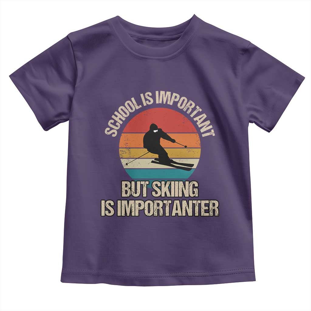 Skiing Toddler T Shirt School Is Important But Skiing Is Importanter Ski Funny Gift