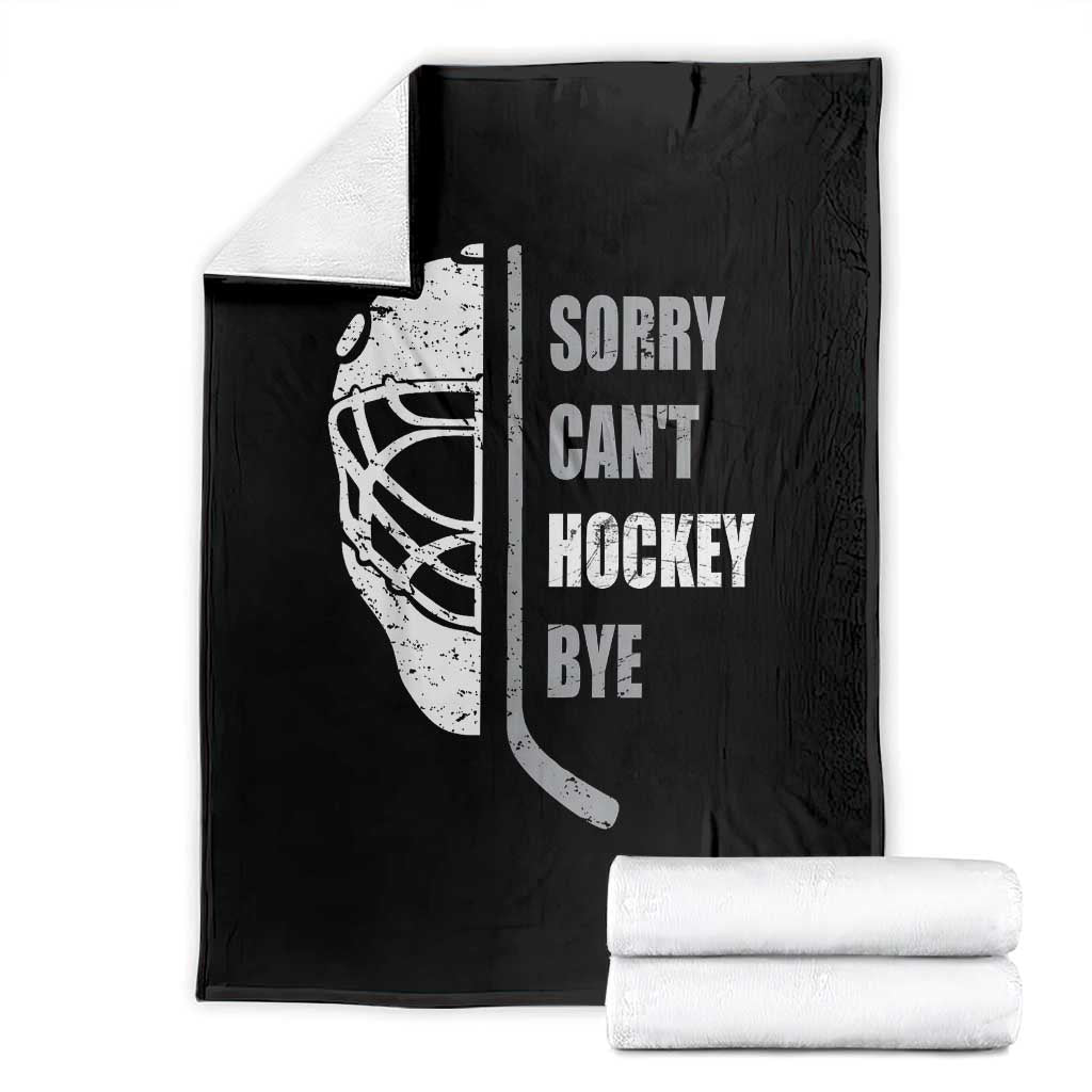 Ice Hockey Player Throw Blanket Retro Sorry Cant Hockey Bye - Wonder Print Shop