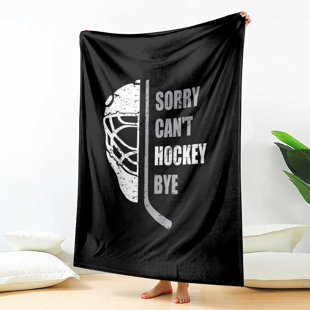 Ice Hockey Player Throw Blanket Retro Sorry Cant Hockey Bye - Wonder Print Shop
