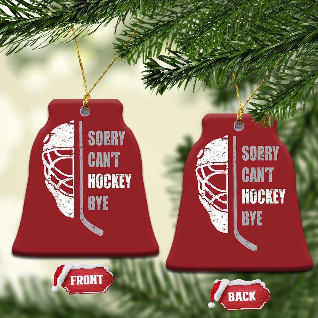 Ice Hockey Player Christmas Ornament Retro Sorry Cant Hockey Bye - Wonder Print Shop