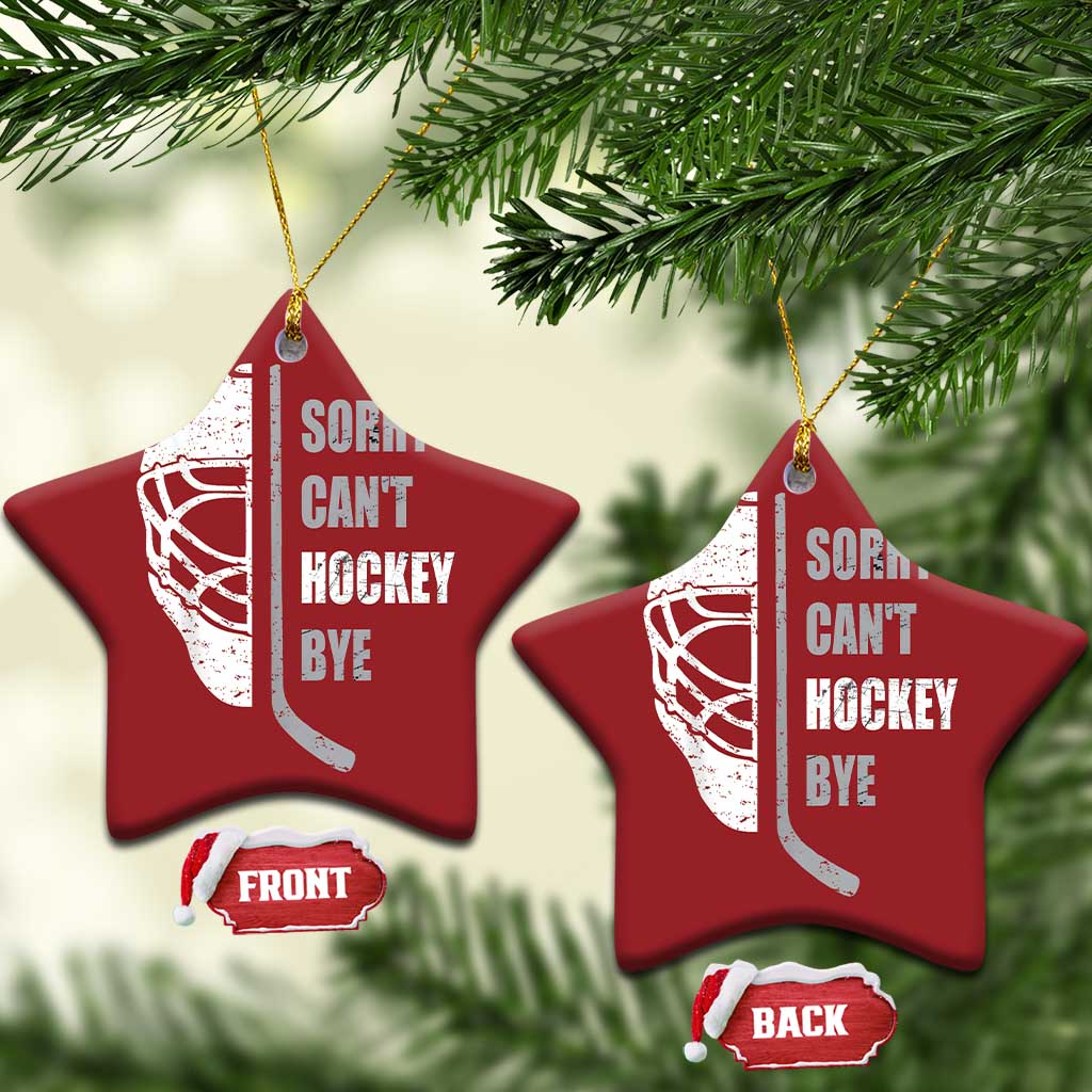 Ice Hockey Player Christmas Ornament Retro Sorry Cant Hockey Bye - Wonder Print Shop