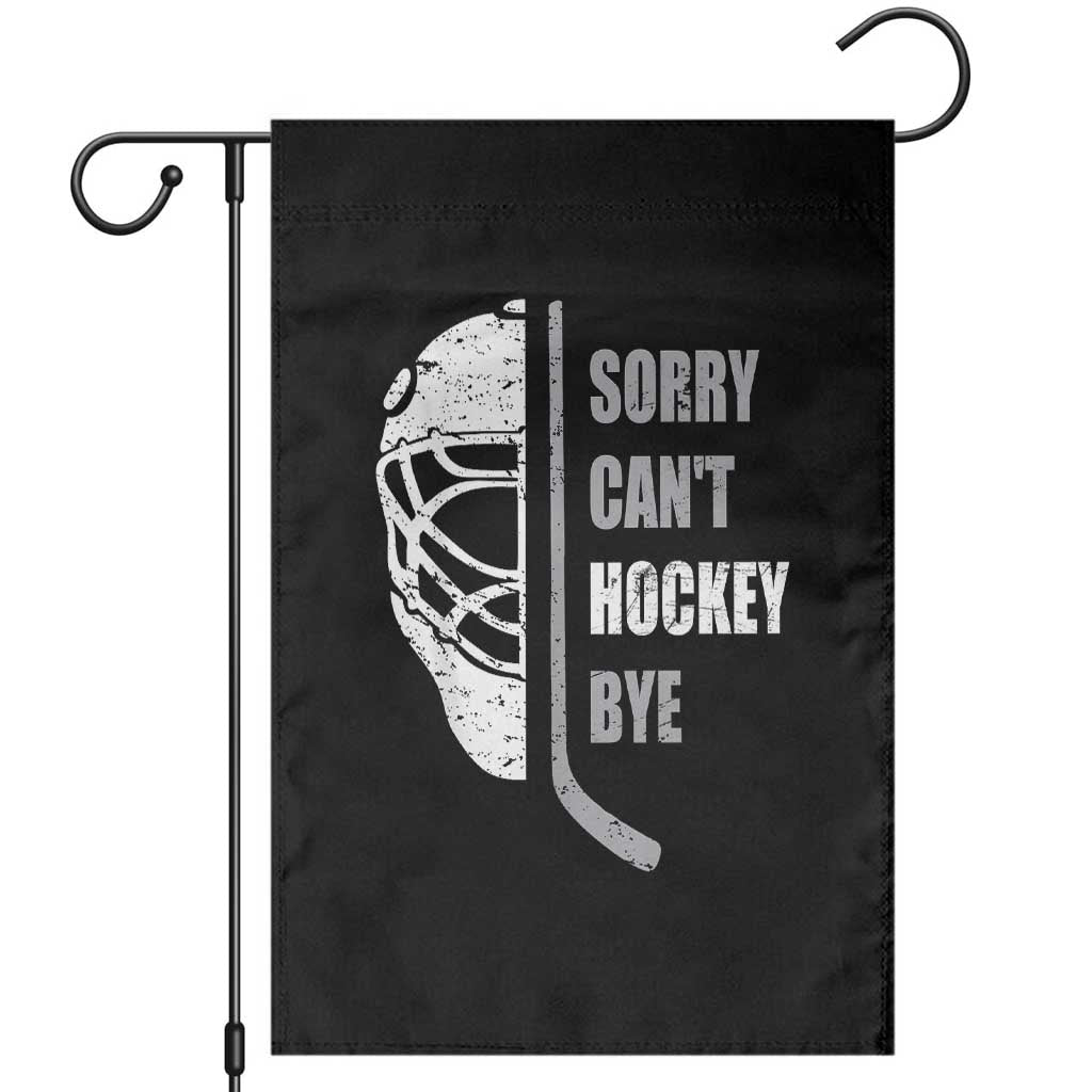 Ice Hockey Player Garden Flag Retro Sorry Cant Hockey Bye - Wonder Print Shop