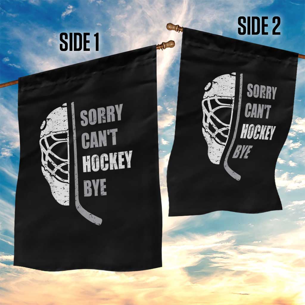 Ice Hockey Player Garden Flag Retro Sorry Cant Hockey Bye - Wonder Print Shop