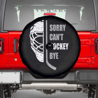 Ice Hockey Player Spare Tire Cover Retro Sorry Cant Hockey Bye - Wonder Print Shop