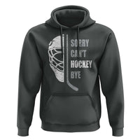 Ice Hockey Player Hoodie Retro Sorry Cant Hockey Bye - Wonder Print Shop