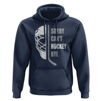 Ice Hockey Player Hoodie Retro Sorry Cant Hockey Bye - Wonder Print Shop