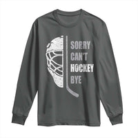 Ice Hockey Player Long Sleeve Shirt Retro Sorry Cant Hockey Bye - Wonder Print Shop