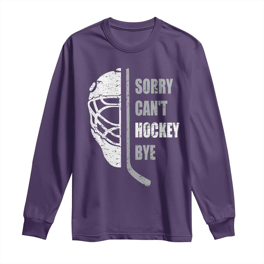 Ice Hockey Player Long Sleeve Shirt Retro Sorry Cant Hockey Bye - Wonder Print Shop