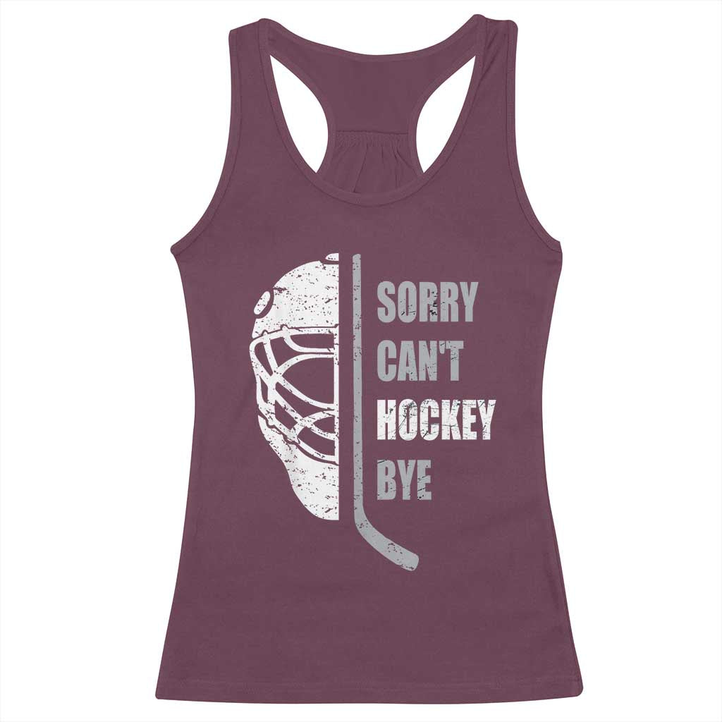 Ice Hockey Player Racerback Tank Top Retro Sorry Cant Hockey Bye - Wonder Print Shop