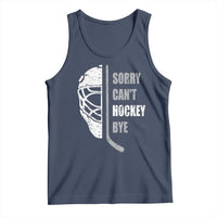 Ice Hockey Player Tank Top Retro Sorry Cant Hockey Bye - Wonder Print Shop