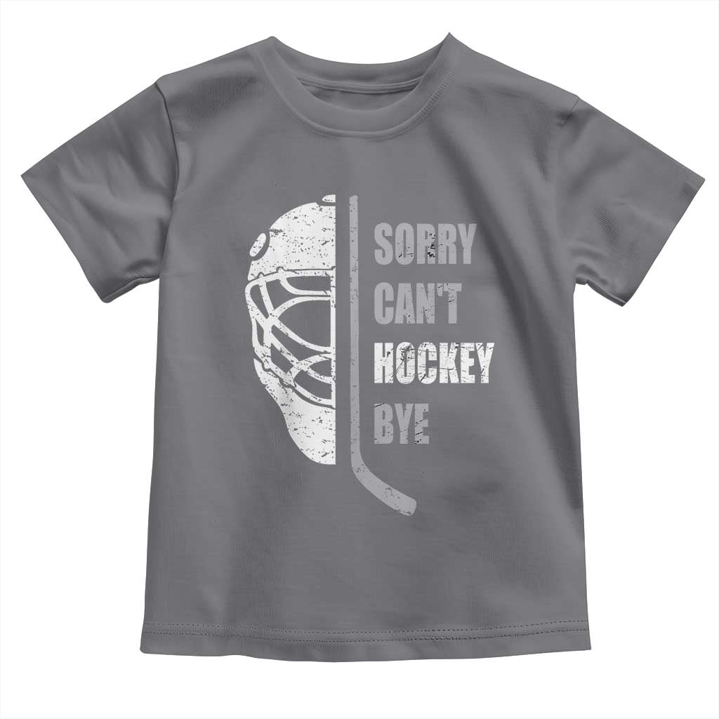 Ice Hockey Player Toddler T Shirt Retro Sorry Cant Hockey Bye - Wonder Print Shop