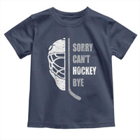 Ice Hockey Player Toddler T Shirt Retro Sorry Cant Hockey Bye - Wonder Print Shop
