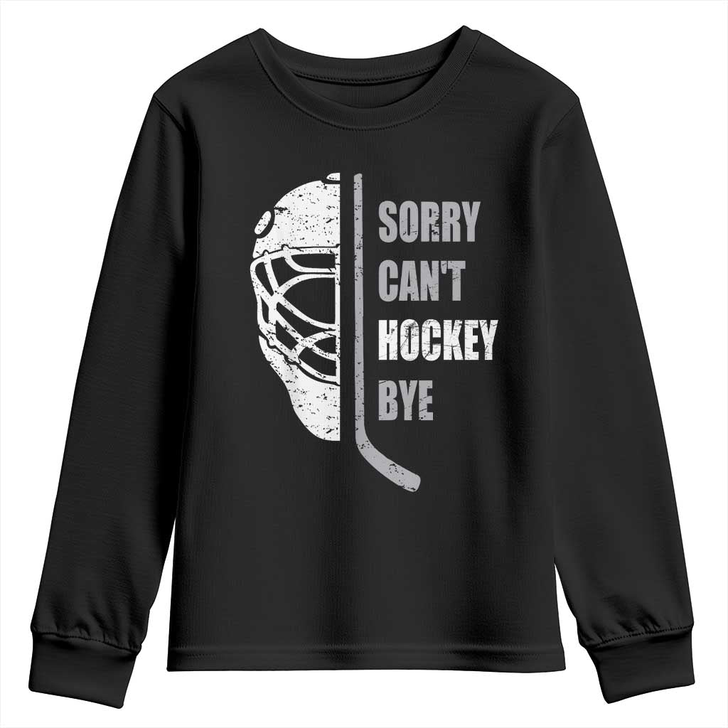 Ice Hockey Player Youth Sweatshirt Retro Sorry Cant Hockey Bye - Wonder Print Shop