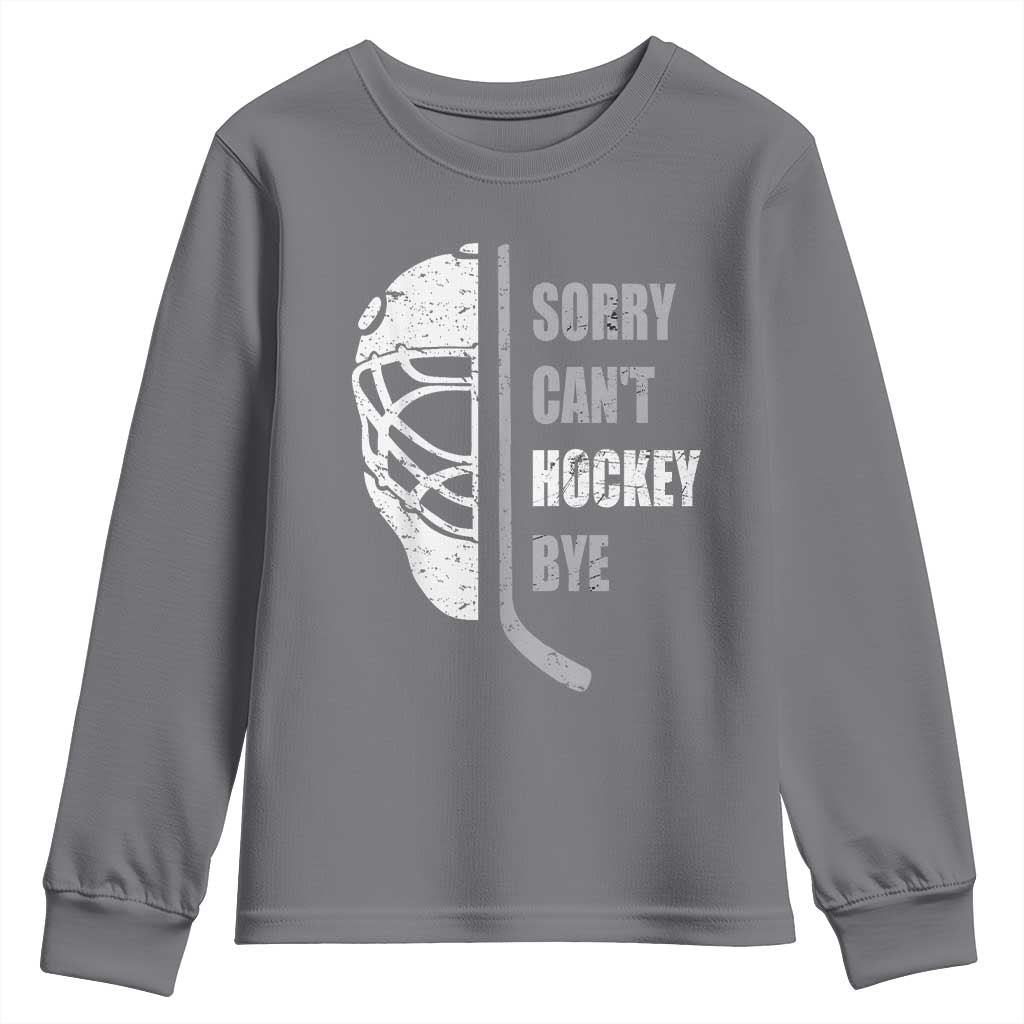 Ice Hockey Player Youth Sweatshirt Retro Sorry Cant Hockey Bye - Wonder Print Shop