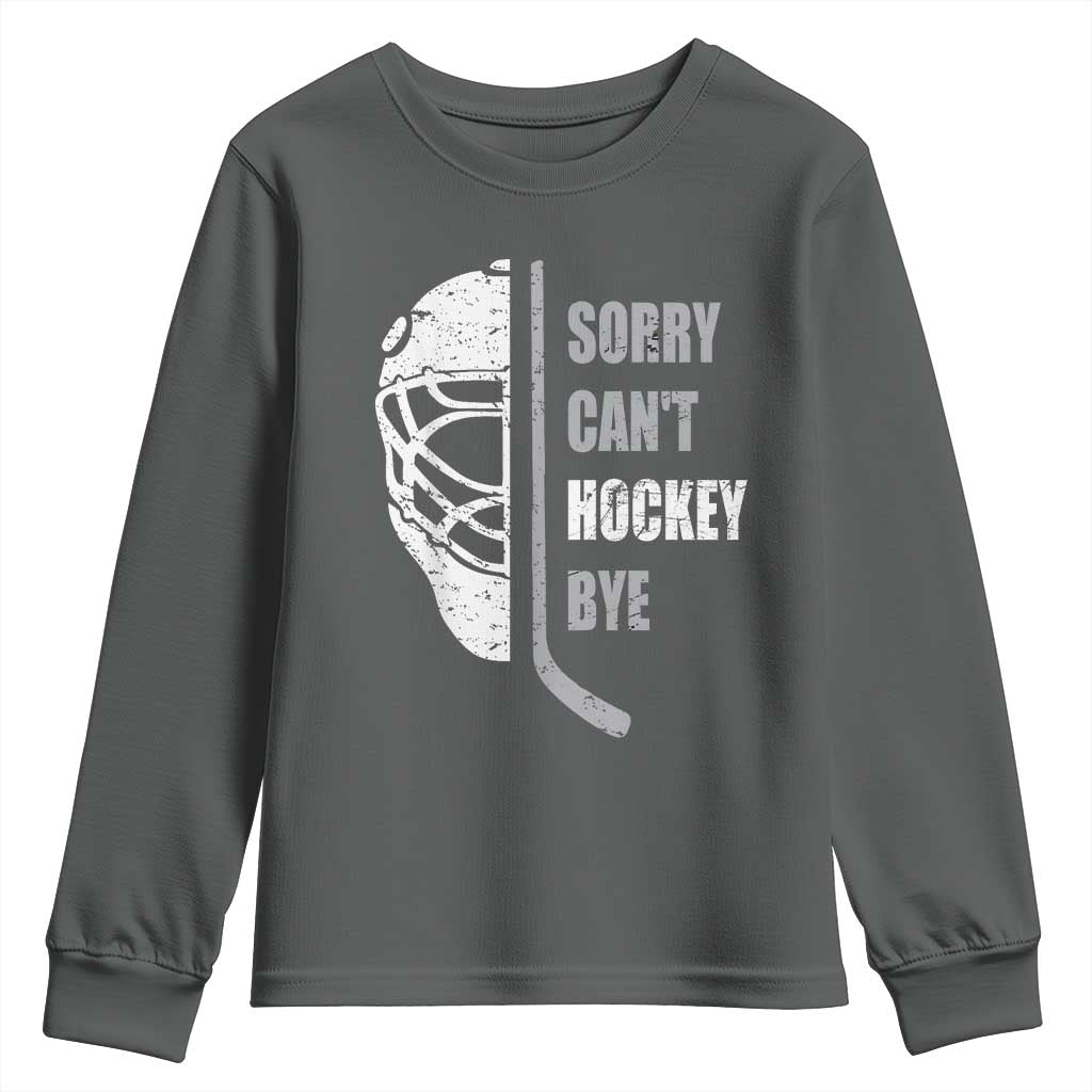 Ice Hockey Player Youth Sweatshirt Retro Sorry Cant Hockey Bye - Wonder Print Shop