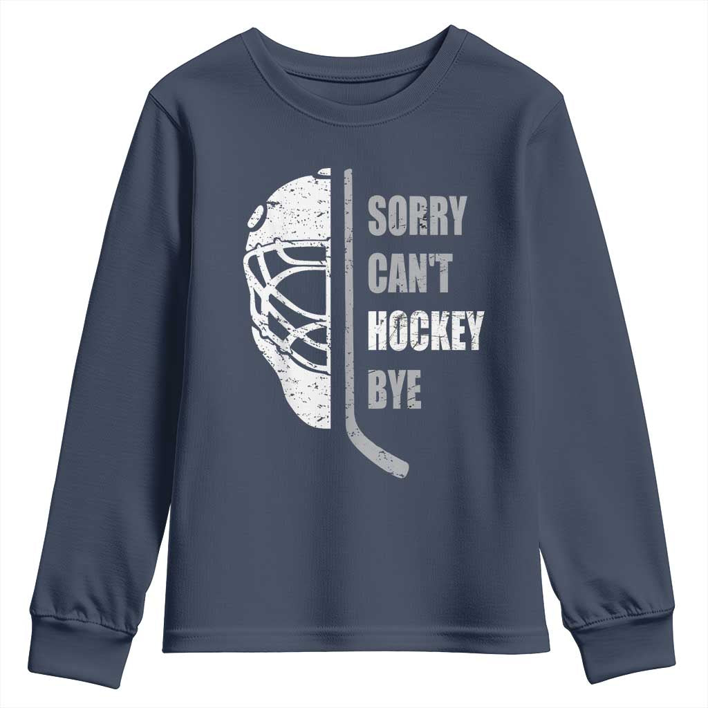 Ice Hockey Player Youth Sweatshirt Retro Sorry Cant Hockey Bye - Wonder Print Shop