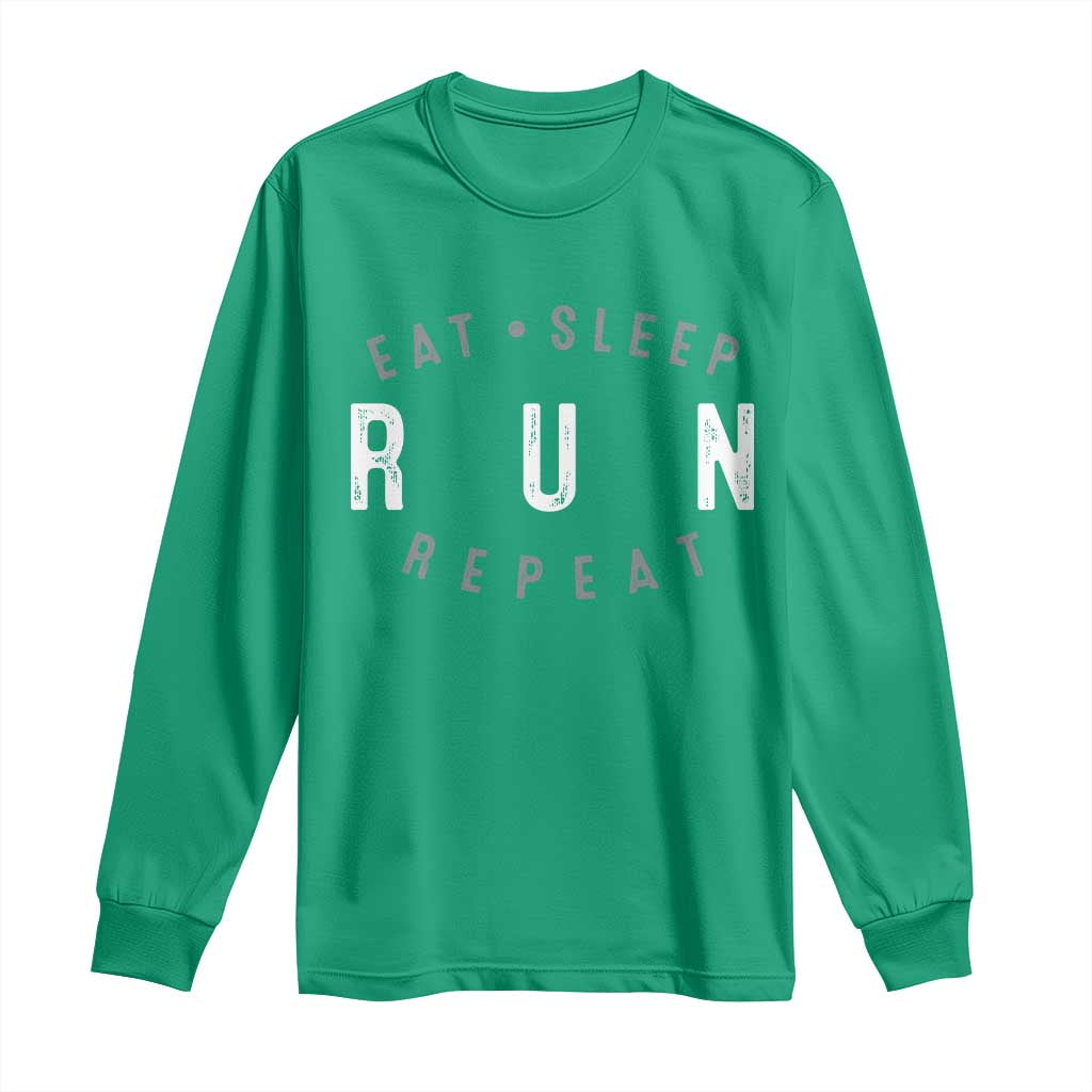 Eat Sleep Run Repeat Long Sleeve Shirt Marathon Runner