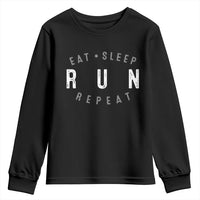 Eat Sleep Run Repeat Youth Sweatshirt Marathon Runner