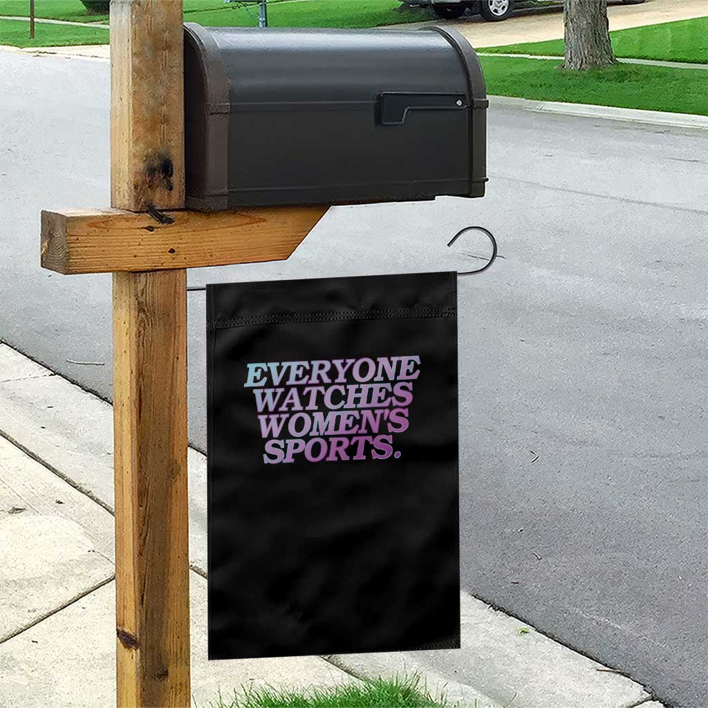 Everyone Watches Womens Sports Garden Flag Feminist Body Positivity Inclusive Equality - Wonder Print Shop